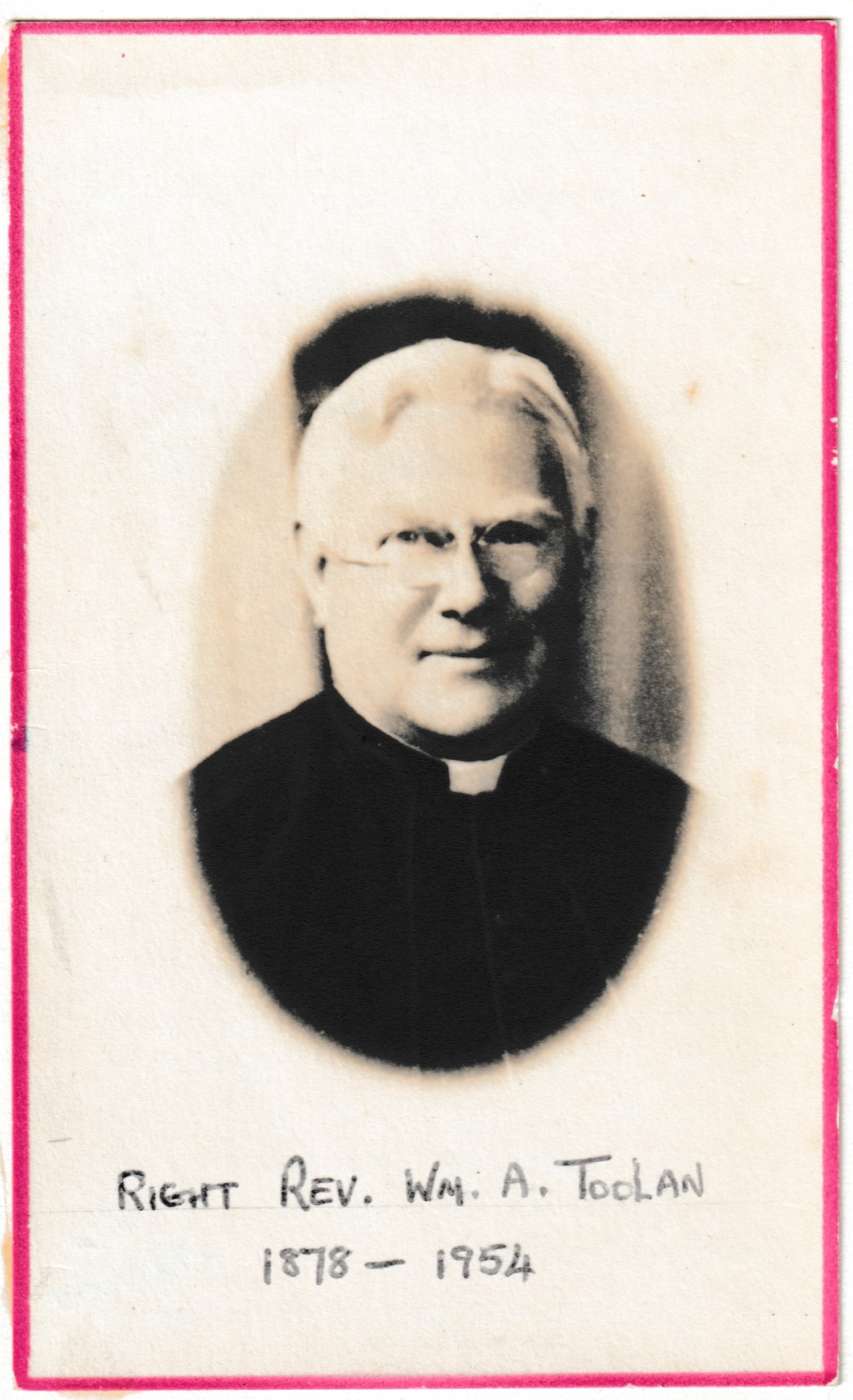 Right Rev. Wm. A. Toolen 1878 - 1954